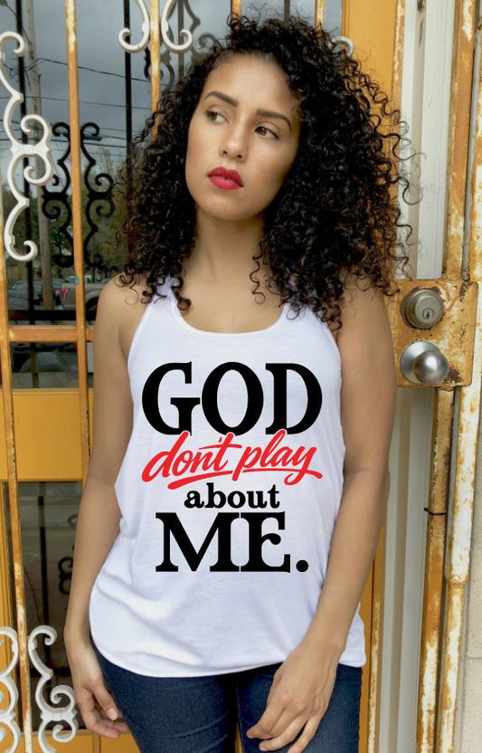 God Don't Play About Me DTF Transfers (Ready to Press)