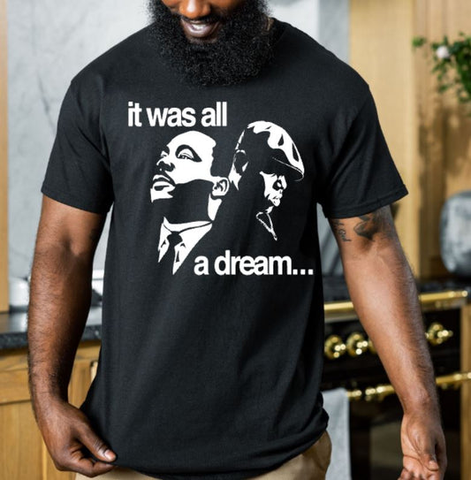 It Was All A Dream (Screen Print Transfer)