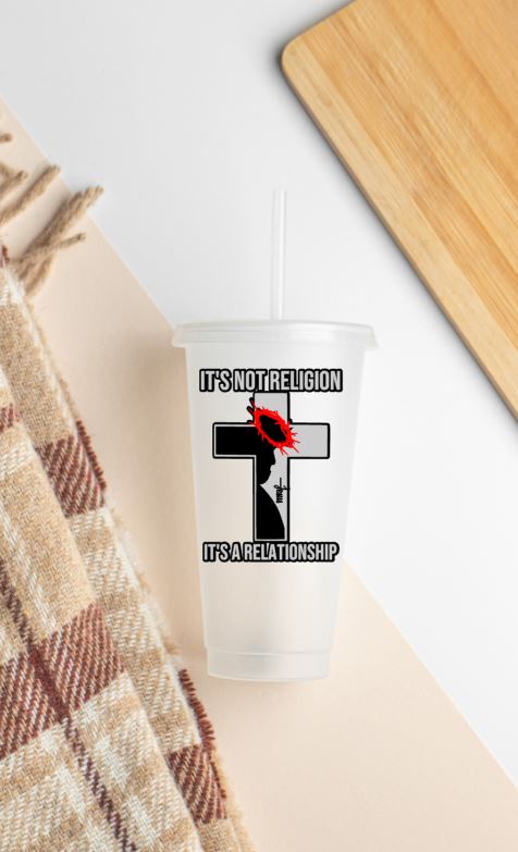 It's Not A Religion It's A Relationship UV DTF Decal Transfer