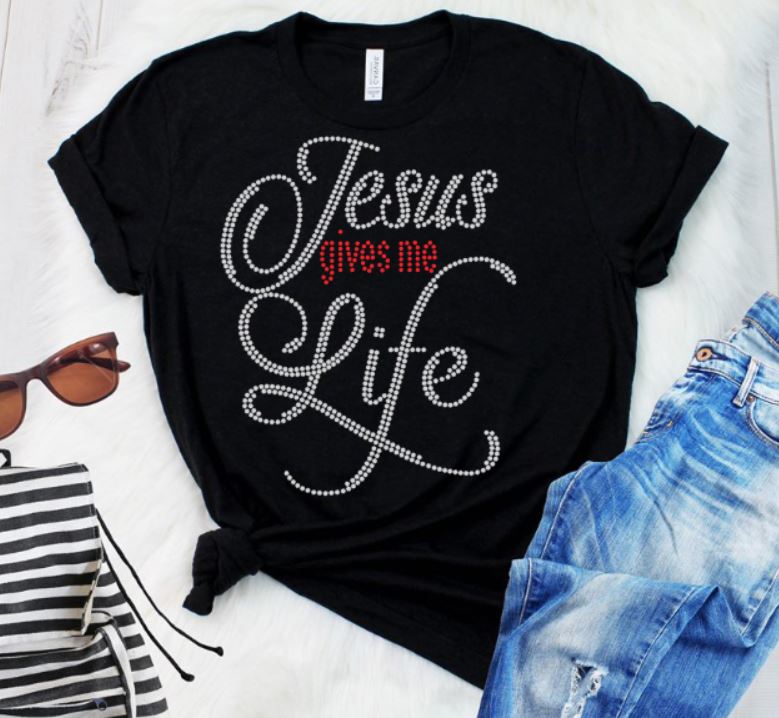 Jesus Gives Me Life Rhinestone Transfer