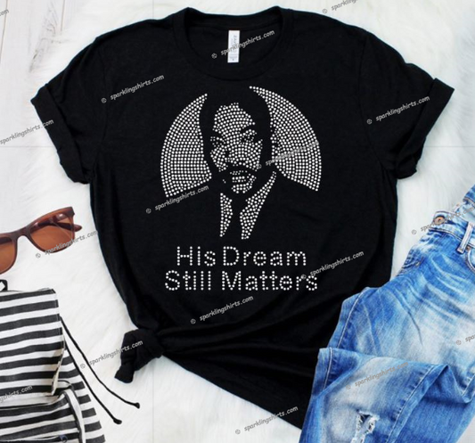 His Dream Still Matters Rhinestone Transfer