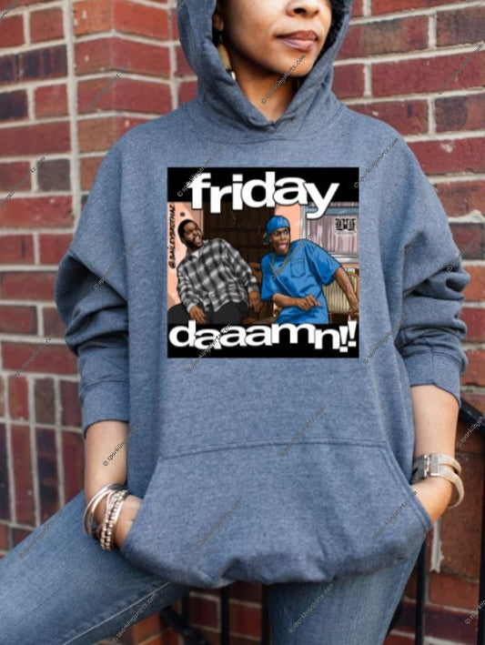 Friday Damnnnnnn (Screen Print Transfer)